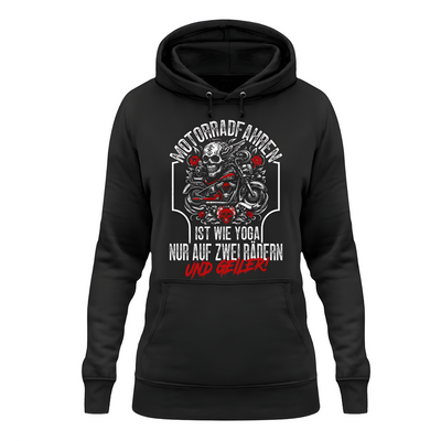 Motorradfahren ist wie Yoga - Damen Hoodie