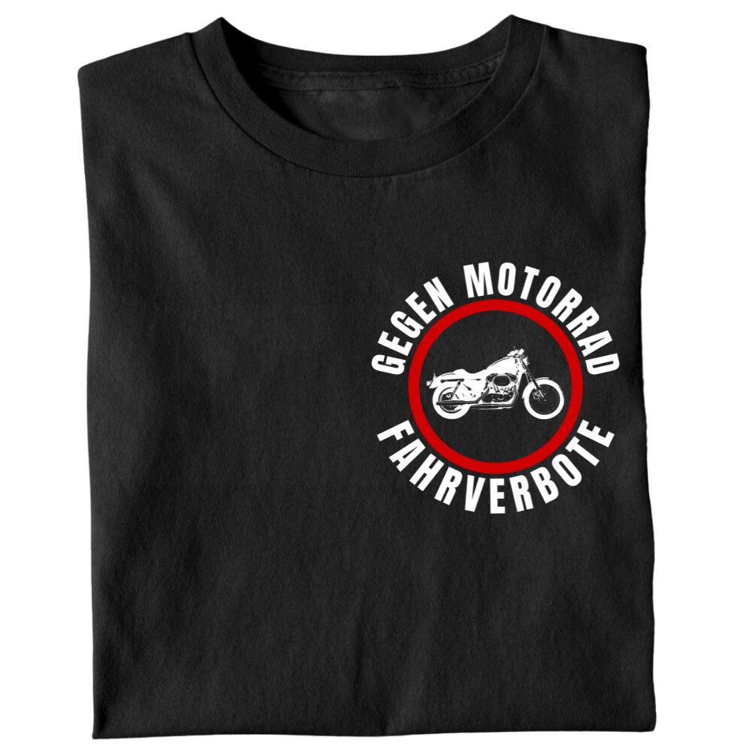 Gegen Motorrad-Fahrverbote - T-Shirt