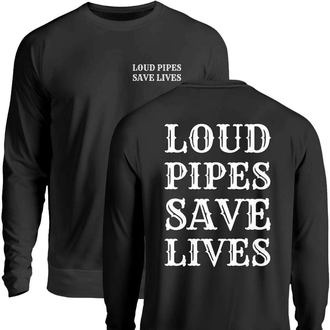 Loud pipes save lives - Sweatshirt (Beidseitig bedruckt)