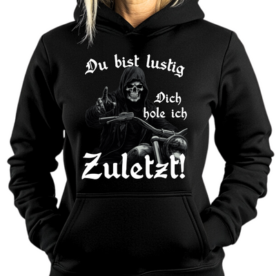 Dich hole ich zuletzt! - Damen Hoodie