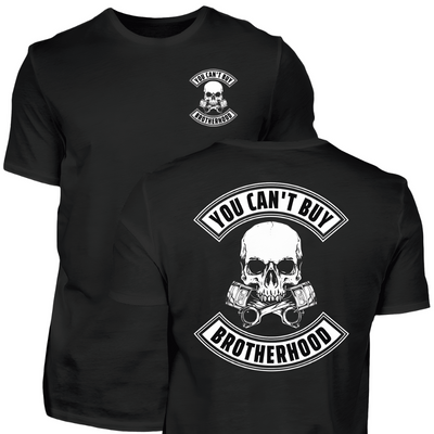 You can´t buy brotherhood - T-Shirt (Beidseitig bedruckt)