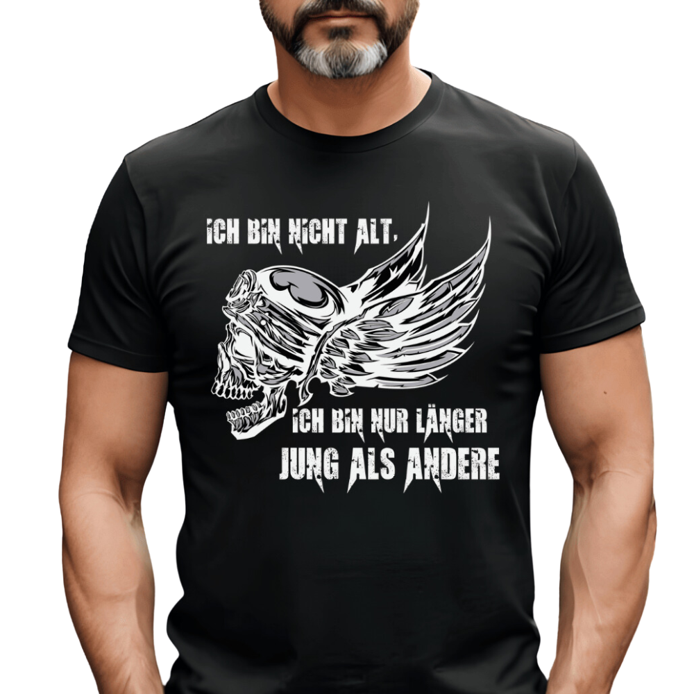 Ich bin nur länger jung als andere - T-Shirt