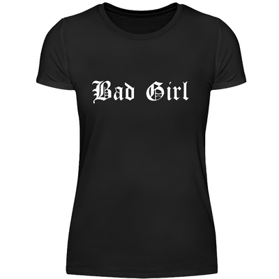 Bad Girl - Damen T-Shirt