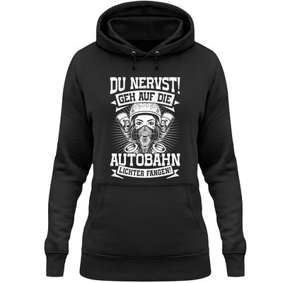 Geh auf die Autobahn Lichter fangen - Damen Hoodie