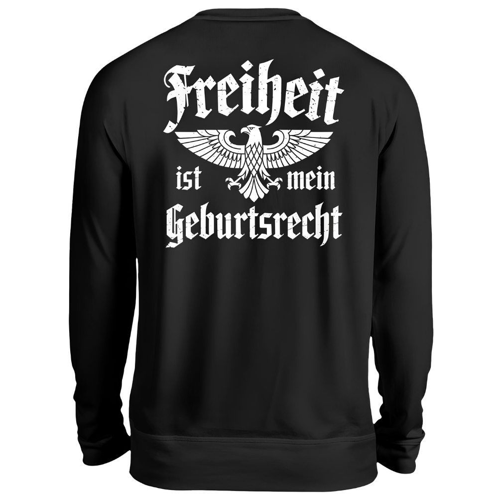 Freiheit ist mein Geburtsrecht - Sweatshirt Rückendruck