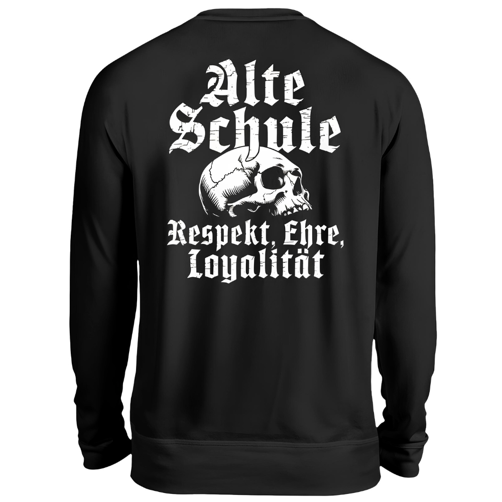 Alte Schule: Respekt, Ehre, Loyalität - Sweatshirt Rückendruck