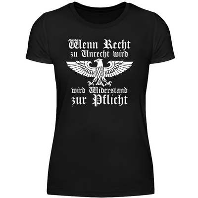 Wenn Recht zu Unrecht wird - Damen T-Shirt