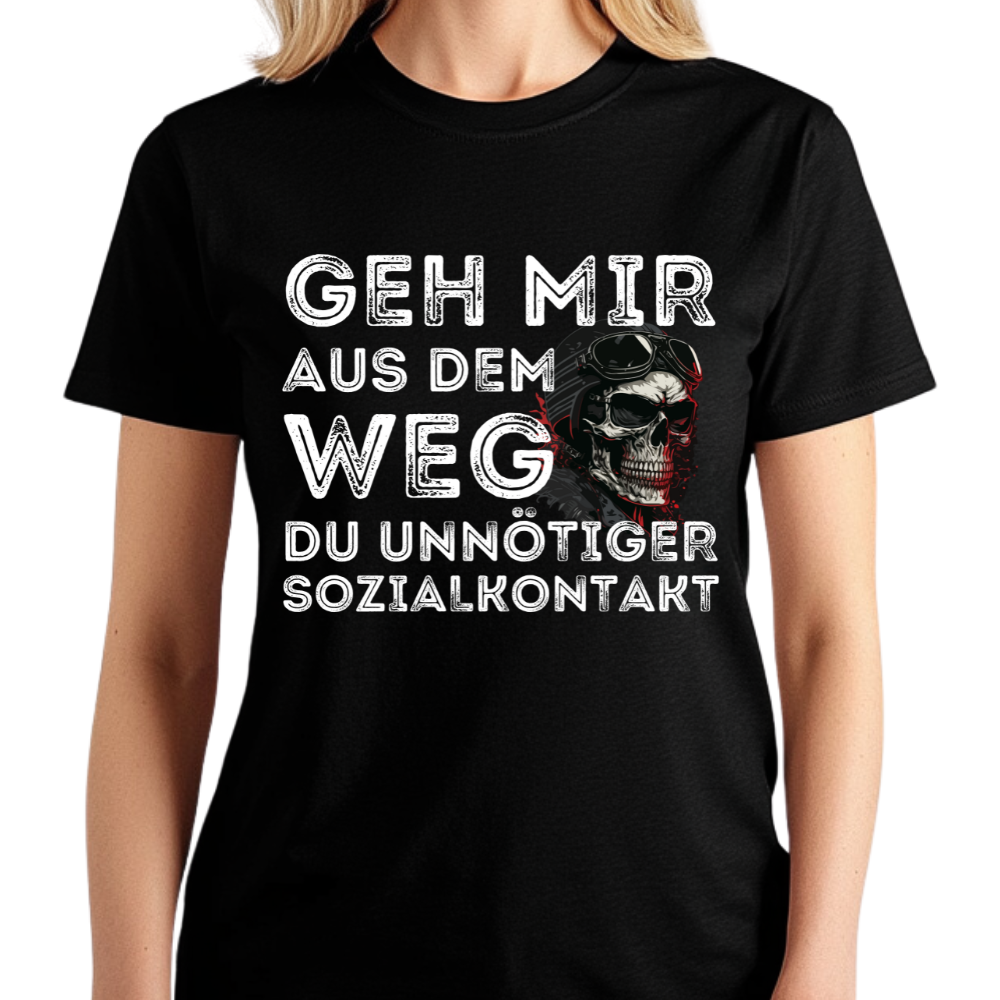 Geh mir aus dem Weg du unnötiger Sozialkontakt - Damen T-Shirt